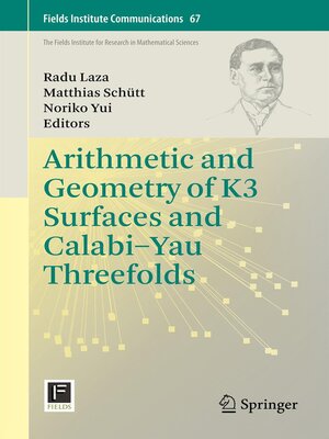 cover image of Arithmetic and Geometry of K3 Surfaces and Calabi–Yau Threefolds